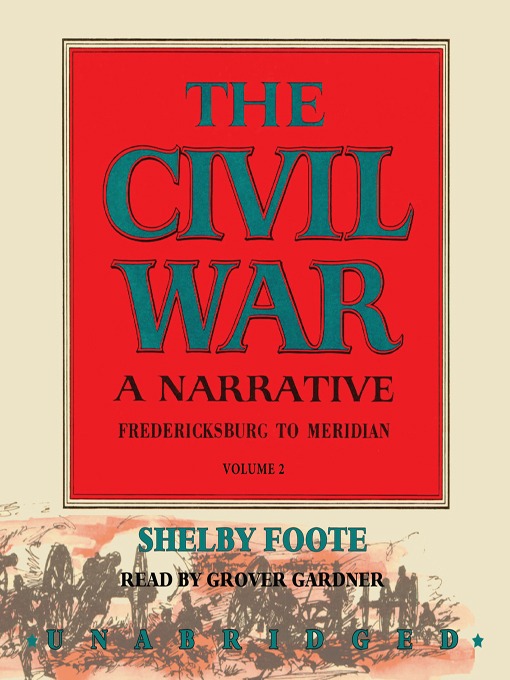 Title details for The Civil War: A Narrative, Volume 2 by Shelby Foote - Wait list